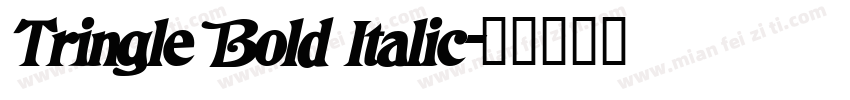 Tringle Bold Italic字体转换